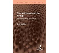 The Individual and the Group: An Indian Study in Conflict