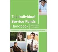 The Individual Service Funds Handbook: Implementing Personal Budgets In Provider Organisations (Paperback) Helen Sanderson, Robin Miller (Auteur)