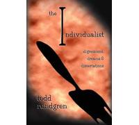 The Individualist: Digressions, Dreams & Dissertations