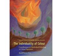 The Individuality of Colour Contributions to a Methodical Schooling in Colour Experience - Elisabeth Wagner-Koch - Rudolf Steiner Press - ebook (ePub) - Livre