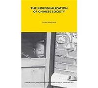 The Individualization of Chinese Society, London School of Economics Monographs on Social Anthropology Series Yunxiang Yan (Auteur)