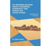 The Indonesia-Malaysia Dispute Concerning Sovereignty Over Sipadan And Ligitan Islands
