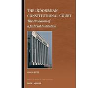 The Indonesian Constitutional Court: The Evolution of a Judicial Institution