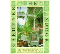 The Indoor Gardener: Creative Displays for Every Home - [Version Originale] Noel Kingsbury (Auteur)