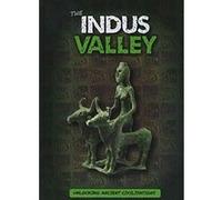 The Indus Valley (Unlocking Ancient Civilisations) - [Version Originale] Inconnu (Auteur)