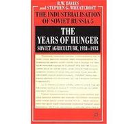The Industrialisation of Soviet Russia Volume 5:the Years of Hunger, Industrialization of Soviet Russia Stephen G. Wheatcroft (Auteur)