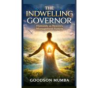 THE INDWELLING GOVERNOR: HUMANITY AS HEAVEN'S MANAGEMENT SYSTEM