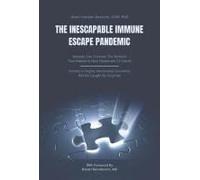 The Inescapable Immune Escape Pandemic