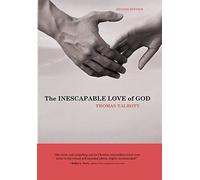The Inescapable Love Of God