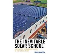 The Inevitable Solar School by Mark Hanson Unknown (Auteur)