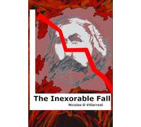 The Inexorable Fall