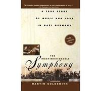 The Inextinguishable Symphony | Martin Goldsmith Martin Goldsmith (Auteur)