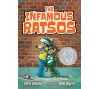 The Infamous Ratsos by Kara LaReau & Illustrated by Matt Myers Kara LaReau Illustrated by Matt Myers (Auteur)