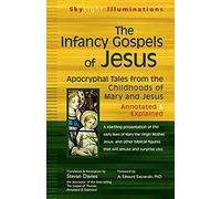 The Infancy Gospels Of Jesus