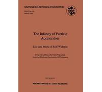The Infancy Of Particle Accelerators