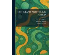 The Infant and Young Child