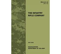 The Infantry Rifle Company (FM 3-21.10 / 7-10)