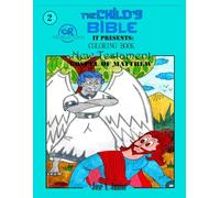 THE INFANT'S BIBLE PRESENTS:COLORING BOOK - NEW TESTAMENT: GOSPEL OF MATTHEW #2 -VOLUME 26 OF 49