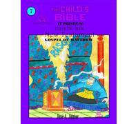THE INFANT'S BIBLE PRESENTS:COLORING BOOK - NEW TESTAMENT: GOSPEL OF MATTHEW #7 -VOLUME 31 OF 49