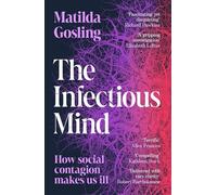 The Infectious Mind How Social Contagion Makes Us Ill - Matilda Gosling - Apollo - ebook (ePub) - Livre
