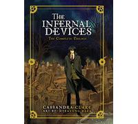 The Infernal Devices: The Complete Trilogy