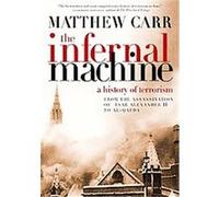 The Infernal Machine Matthew Carr (Auteur)