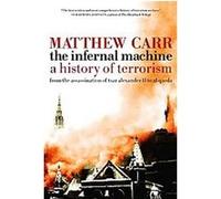 The Infernal Machine Matthew Carr (Auteur)