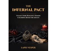 The Infernal Pact: Steamy Dark Romance Demon Coloring Book for Adults