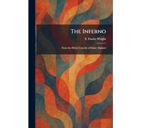 The Inferno: From the Divine Comedy of Dante Alighieri