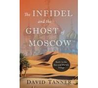 The Infidel And The Ghost Of Moscow