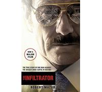The Infiltrator: Undercover in the World of Drug Barons and Dirty Banks