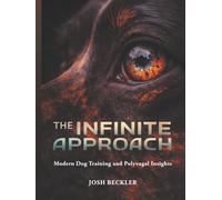 The Infinite Approach Modern Dog Training and Polyvagal Insights