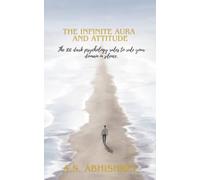 THE INFINITE AURA AND ATTITUDE: "THE 100 DARK PSYCHOLOGY RULES TO RULE YOU DOMAIN IN SILENCE"
