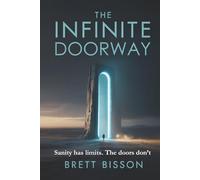 The Infinite Doorway: Someone is rewriting the world