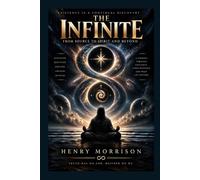 The Infinite: From Source to Spirit and Beyond