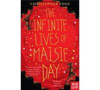 The Infinite Lives of Maisie Day by Christopher Edge Inconnu (Auteur)