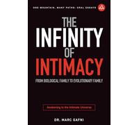 The Infinity of Intimacy: From Biological Family to Evolutionary Family: Awakening to the Intimate Universe