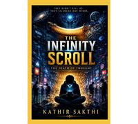 THE INFINITY SCROLL: THE DEATH OF THOUGHT