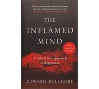 The Inflamed Mind: A radical new approach to depression - [Version Originale] Inconnu (Auteur)