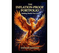 The Inflation-Proof Portfolio: Building Wealth That Lasts