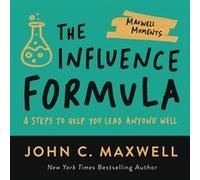 The Influence Formula by John C. Maxwell John C. Maxwell (Auteur)