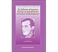The Influence Of American Theories On Judicial Review In Nordic Constitutional Law