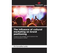 The influence of cultural marketing on brand positioning