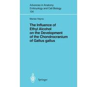 The Influence Of Ethyl Alcohol On The Development Of The Chondrocranium Of Gallus Gallus