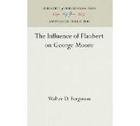 The Influence Of Flaubert On George Moore