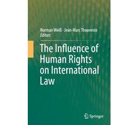 The Influence Of Human Rights On International Law