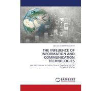 THE INFLUENCE OF INFORMATION AND COMMUNICATION TECHNOLOGIES: ON INDIVIDUAL’S OVERLOOK IN CONDITIONS OF GLOBALIZATION