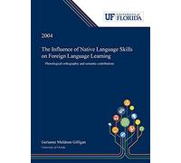 The Influence Of Native Language Skills On Foreign Language Learning