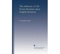 The influence of old Norse literature upon English literature