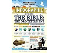 The Infographic Guide To The Bible: The Old Testament